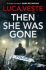 Then She Was Gone - Book