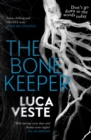 The Bone Keeper : An unputdownable thriller; you'll need to sleep with the lights on - eBook