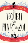 The Trouble with Henry and Zoe - Book