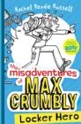 The Misadventures of Max Crumbly 1 : Locker Hero - Book