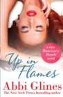 Up in Flames : A Rosemary Beach novel - Book