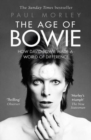 The Age of Bowie : How David Bowie Made a World of Difference - Book