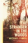 The Stranger in the Woods : The extraordinary story of the last true hermit - Book