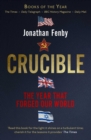 Crucible : The Year that Forged Our World - Book