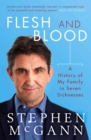 Flesh and Blood : A History of My Family in Seven Maladies - eBook