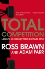 Total Competition : Lessons in Strategy from Formula One - eBook