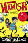 Double Hamish : Hamish and the Worldstoppers and Hamish and the Never People - Book