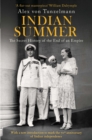 Indian Summer : The Secret History of the End of an Empire - Book