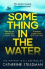 Something in the Water : The Gripping Reese Witherspoon Book Club Pick! - Book