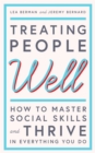 Treating People Well : The Extraordinary Power of Civility at Work and in Life - eBook