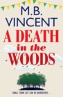 A Death in the Woods : A Jess Castle Investigation, for fans of The Thursday Murder Club - eBook