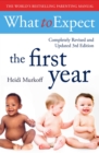 What To Expect The 1st Year [3rd  Edition] - Book