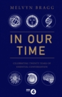 In Our Time : Celebrating Twenty Years of Essential Conversation - Book
