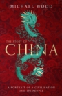 The Story of China : A portrait of a civilisation and its people - Book