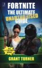 Fortnite: The Ultimate Unauthorised Guide - eBook