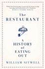 The Restaurant : A History of Eating Out - eBook