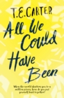 All We Could Have Been - Book