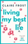 Living My Best Life : 'The perfect escapist read and antidote to our somewhat grim times' STYLIST - eBook