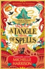 A Tangle of Spells : Bring the magic home with the bestselling Pinch of Magic Adventures - Book