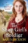 The Shop Girl's Soldier : A heart-warming family saga set during WWI and WWII - eBook