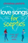 Love Songs for Sceptics : A laugh-out-loud love story you won't want to miss! - eBook
