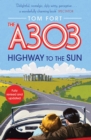 The A303 : Highway to the Sun - Book