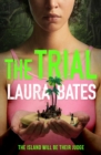 The Trial : The explosive new YA from the founder of Everyday Sexism - Book