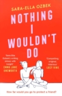 Nothing I Wouldn't Do - Book