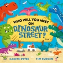 Who Will You Meet on Dinosaur Street - Book