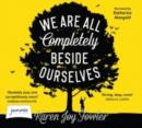 We Are All Completely Beside Ourselves - Book
