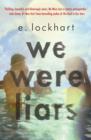 We Were Liars : The award-winning YA book TikTok can’t stop talking about! - Book