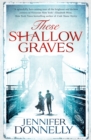 These Shallow Graves - Book