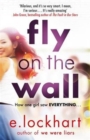 Fly on the Wall : From the author of the unforgettable bestseller, We Were Liars - Book