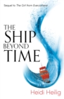 The Ship Beyond Time : The thrilling sequel to The Girl From Everywhere - eBook