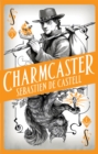 Spellslinger 3: Charmcaster : Book Three in the page-turning new fantasy series - eBook