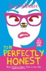 To Be Perfectly Honest : Gracie Dart book 2 - Book