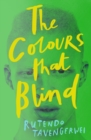 The Colours That Blind - Book