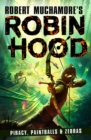 Robin Hood 2: Piracy, Paintballs & Zebras (Robert Muchamore's Robin Hood) - eBook