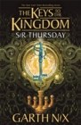 Sir Thursday: The Keys to the Kingdom 4 - Book