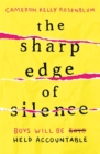 The Sharp Edge of Silence : he took everything from her. Now it’s time for revenge... - Book