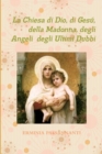 La Chiesa Di Dio, Di Gesu, Della Madonna, Degli Angeli Degli Ultimi Dubbi - Book