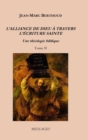 L'ALLIANCE DE DIEU ? TRAVERS L'?CRITURE SAINTE - Tome II : Une th?ologie biblique - Book