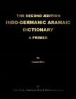 The Second Edition Indo-Germanic Aramaic Dictionary - Book