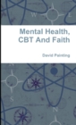 Mental Health, CBT And Faith - Book