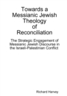 Towards a Messianic Jewish Theology of Reconciliation - Book