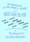 Breeze Along the Wyre : The Adventures of Cat, Dog, Donkey and Cockerel - Book