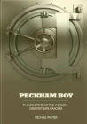 Peckham Boy the Life & Times of the World's Greatest Safe Cracker - Book