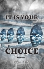 It Is Your Choice : Based on a True Story - Book