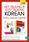 Get Talking and Keep Talking Korean Total Audio Course : The essential short course for speaking and understanding with confidence - Book