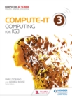 Compute-IT: Student's Book 3 - Computing for KS3 - eBook